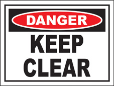 SAFETY SIGN (SAV) | Danger - Keep Clear